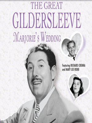 cover image of The Great Gildersleeve: Marjorie's Wedding